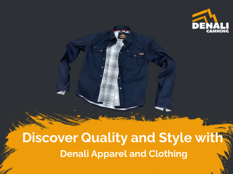 Discover Quality and Style with Denali Apparel and Clothing